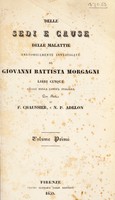 view Delle sedi e cause delle malattie anatomicamente investigate ... / libri cinque recati nella lingua italiana con note di F. Chaussier, e N.P. Adelon.