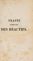 view Traité élémentaire des réactifs : leurs préparations, leurs emplois spéciaux et leur application à l'analyse / [Anselme Payen].