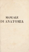 view Manuale di anatomia generale, descrittiva e patologica ... / tradotto del tedesco in francese, ed aumentato ... da A.G.L. Jourdan ... e G. Breschet ... Versione italiana di P. Giusto / [J.F. Meckel].