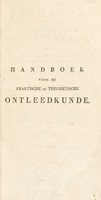 view Handboek voor de praktische en theoretische ontleedkunde / Naar de vierde ... uitgave uit het Fransch vertaald door G.J. van Epen. Met eene voorrede van ... A.G. van Onsenoort.