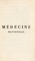 view Médecine maternelle, ou l'art d'élever et de conserver les enfans / [Alphonse Vincent Louis Antoine Leroy].