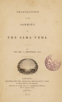 view Translation of the Sanhitá of the Sáma Veda / By J. Stevenson.