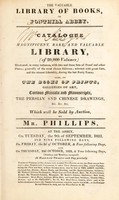 view The valuable library of books in Fonthill Abbey. A catalogue of the ... library ... Which will be sold ... by Mr. Phillips ... on ... the 9th of September, 1823, etc.