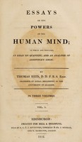 view Essays on the powers of the human mind; to which are prefixed, an essay on quantity, and an analysis of Aristotle's logic / By Thomas Reid.