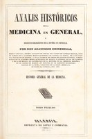 view Anales históricos de la medicina en general, y biográfico-bibliográficos de la Española en particular / Por don Anastasio Chinchilla.