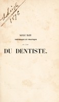 view Nouveau traité théorique et pratique de l'art du dentiste / par J. Lefoulon.