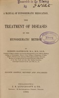 view A manual of hypodermatic medication : The treatment of diseases by the hypodermatic method / by Roberts Bartholow.