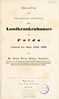 view Annalen der Chirurgischen Abtheilung des Landkrankenhauses zu Fulda während der Jahre 1835-1836 / [Georg Franz Blasius Adelmann].