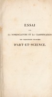 view Essai sur la nomenclature et la classification des principales branches d'art-et-science; ouvrage extrait du 'Chrestomathia' de Jérémie Bentham / par George Bentham.