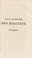 view Traité élémentaire des réactifs, leurs préparations, leurs emplois spéciaux et leur application à l'analyse. Supplément contenant les nouvelles recherches / [Anselme Payen].