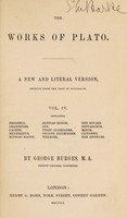 view The works of Plato. A new and literal version, chiefly from the text of Stallbaum ... By Henry Cary [vol. II, Henry Davis, vols. III-VI, George Burges] / [Plato].