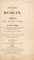 view The picture of Dublin, for 1811 : being a description of the city, and a correct guide.