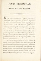 view Junta de Sanidad municipal de Mexico: No por captar reconocimiento ó aplausos, sino por satisfacer á la pública espectacion, ... acordó dicha Junta con aprobacion del Exmo. Ayuntamiento que la nombró, presentar este manifiesto ó reducido extracto de sus actas [&c.].