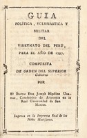 view Guia política, eclesiástica y militar del Vireynato del Perú, para el año de 1797 / Compuesta de Órden del Superior Gobierno.