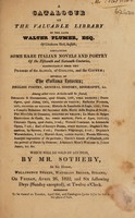 view A catalogue of the valuable library of the late Walter Plumer ... Which will be sold by auction, by Mr. Sotheby ... on ... April 26, 1822, and six following days / [Walter Plumer].