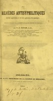 view Des remèdes antisyphilitiques, de leur appréciation, et de leur application thérapeutiques, mémoire couronné par la Société Royal de Médecine de Bordeaux / [Pierre Scipion Payan].