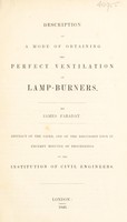 view Description of a mode of obtaining the perfect ventilation of lamp-burners. By James Faraday. Abstract of paper, and of the discussion / [Michael Faraday].