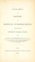 view Syllabus of lectures on medical jurisprudence delivered in University College, London / [Anthony Todd Thomson].