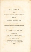 view Catalogue of the law and miscellaneous library of ... / Capel Lofft, Esq. To which is added, the law and miscellaneous library of ... June 8, etc., 1825.