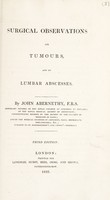 view Surgical observations on tumours, and on lumbar abscesses / [John Abernethy].