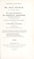 view Substance of the speech of Mr. John Fenwick : at a general meeting of various denominations of Protestant dissenters, of Newcastle upon Tyne, on the 14th June, 1825, to take into consideration the propriety of obtaining a new place of sepulchre.