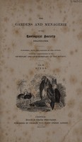 view The gardens and menagerie of the Zoological Society delineated / Published, with the sanction of the council, under the superintendence of the secretary and vice-secretary of the society.