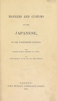 view Manners and customs of the Japanese, in the nineteenth century / From recent Dutch visitors of Japan, and the German of Dr. Ph. Fr. von Siebold.