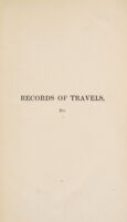 view Records of travels in Turkey, Greece, &c., and of a cruise in the Black Sea, with the capitan pasha, in the years 1829, 1830, and 1831 / By Adolphus Slade.