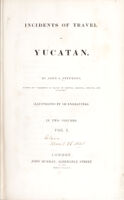 view Incidents of travel in Yucatan / By John L. Stephens ; illustrated by 120 engravings.