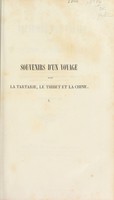 view Souvenirs d'un voyage dans la Tartarie, le Thibet et la Chine pendant les années 1844, 1845 et 1846 / par M. Huc.