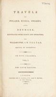 view Travels in Poland, Russia, Sweden, and Denmark. Illustrated with charts and engravings / By William Coxe.