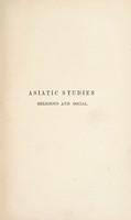 view Asiatic studies, religious and social / by Sir Alfred C. Lyall.