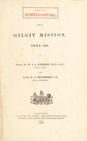 view The Gilgit mission 1885-1886 / [Sir William Lockhart and Robert Woodthorpe].