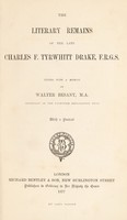 view The literary remains of the late C.F.T. Drake / [edited with a memoir by Walter Besant].