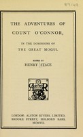 view The adventures of Count (Nicholas) O'Connor or in the dominions of the great Mogul / [fictitious account by the author Henry Stace].