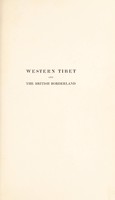 view Western Tibet and the British borderland : the sacred country of Hindus and Buddhists, with an account of the government, religion, and customs of its peoples / by Charles A. Sherring ; with a chapter by T.G. Longstaff describing an attempt to climb Gurla Mandhata. With illustrations and maps.