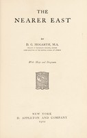 view Nearer East / [D.G. Hogarth].