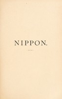 view Nippon : Archiv zur beschreibung von Japan und dessen neben- und schutzländern Jezo mit den südlichen Kurilen, Sachalin, Korea und den Liukiu-inseln / von Ph. Fr. von Siebold. Hrsg. von seinen söhnen.