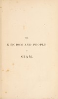 view The kingdom and people of Siam : with a narrative of the mission to that country in 1855 / by Sir John Bowring.