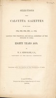 view Selections from Calcutta gazettes : showing the political and social condition of the English in India / by W.S. Seton-Karr.