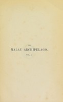 view The Malay archipelago : the land of the Orang-Utan, and the bird of paradise : a narrative of travel, with studies of man and nature / Alfred Russel Wallace.