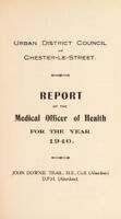view [Report 1940] / Medical Officer of Health, Chester-le-Street U.D.C.