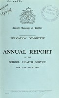 view [Report 1952] / School Health Service, Halifax County Borough.