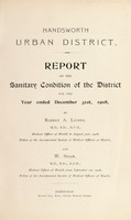 view [Report 1908] / Medical Officer of Health, Handsworth U.D.C.