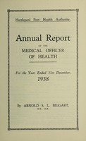 view [Report 1938] / Medical Officer of Health, Hartlepool Port Health Authority.