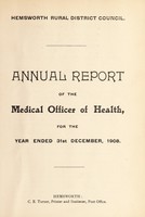 view [Report 1908] / Medical Officer of Health, Hemsworth (Union) R.D.C.