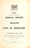 view [Report 1908] / Medical Officer of Health, Hereford City.