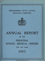 view [Report 1953] / School Medical Officer of Health, Herefordshire / County of Hereford County Council.