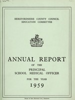 view [Report 1959] / School Medical Officer of Health, Herefordshire / County of Hereford County Council.