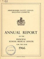 view [Report 1966] / School Medical Officer of Health, Herefordshire / County of Hereford County Council.